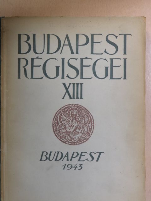 Alföldi András - Budapest régiségei XIII. [antikvár]