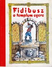 Lukáts János - Fidibusz a templom egere [antikvár]