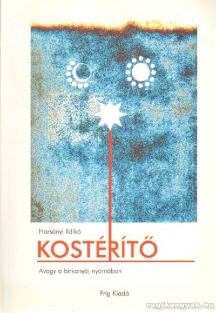Harsányi Ildikó - Kostérítő (A birkanyáj nyomában) [antikvár]