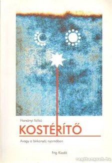 Harsányi Ildikó - Kostérítő (A birkanyáj nyomában) [antikvár]