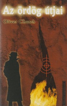 CHURCH, OLIVER - Az ördög útjai [antikvár]