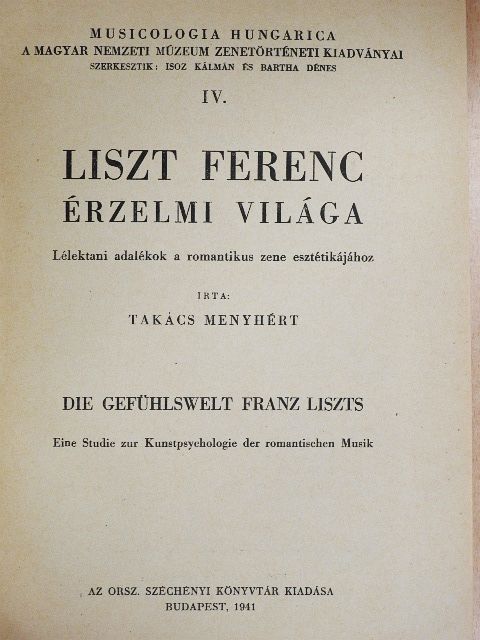 Takács Menyhért - Liszt Ferenc érzelmi világa [antikvár]