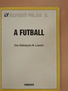Göbölyös N. László - A futball [antikvár]