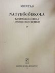 Montag Lajos - Nagybőgőiskola IV. [antikvár]