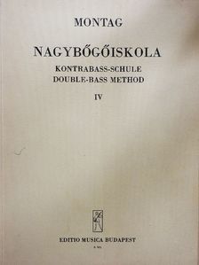 Montag Lajos - Nagybőgőiskola IV. [antikvár]