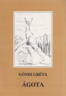 Göndi Gréta - Ágota [antikvár]