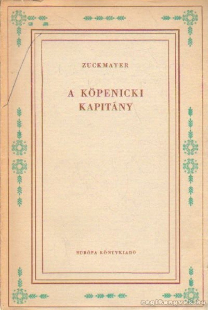 Zuckmayer, Carl - A köpenicki kapitány [antikvár]