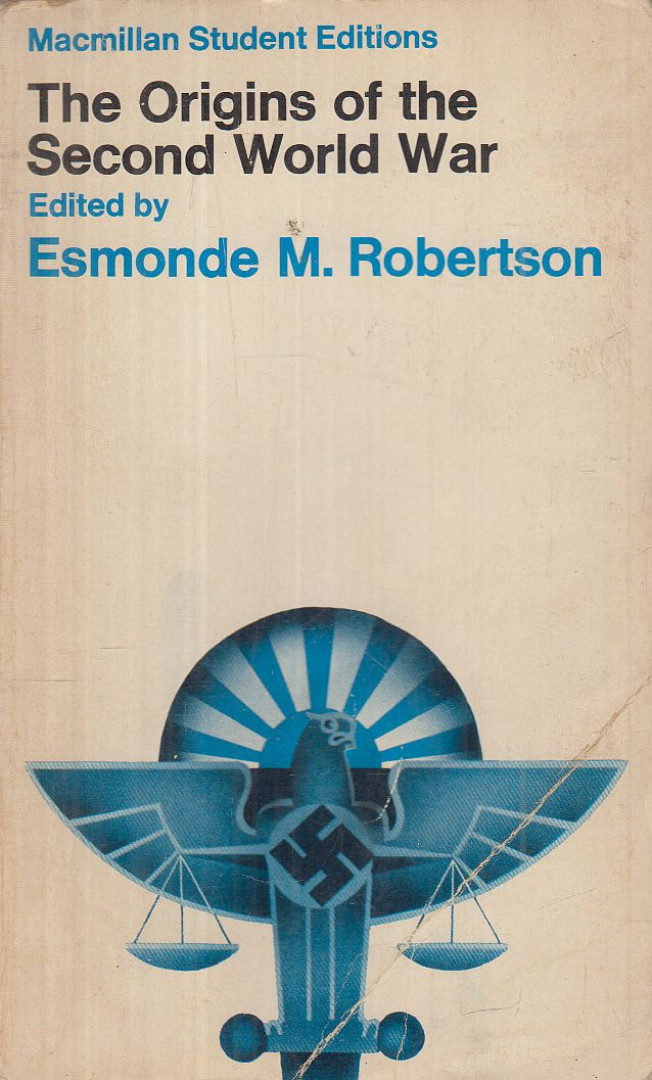 Esmonde M. Robertson - The Origins of the Second World War [antikvár]