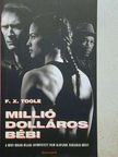 F. X. Toole - Millió dolláros bébi [antikvár]