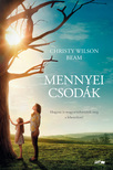 BEAM, CHRISTY WILSON - Mennyei csodák