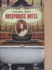 Esmahan Aykol - Boszporusz Hotel [antikvár]