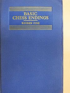 Reuben Fine - Basic Chess Endings [antikvár]