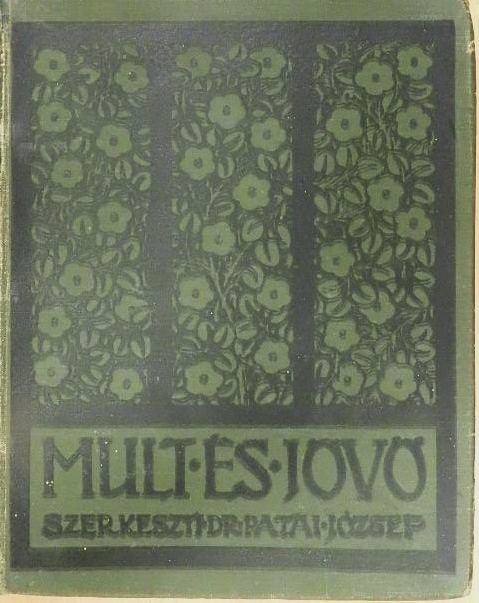 Kis Arnold - Mult és Jövő 1928. január-december [antikvár]