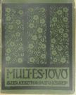 Kis Arnold - Mult és Jövő 1928. január-december [antikvár]