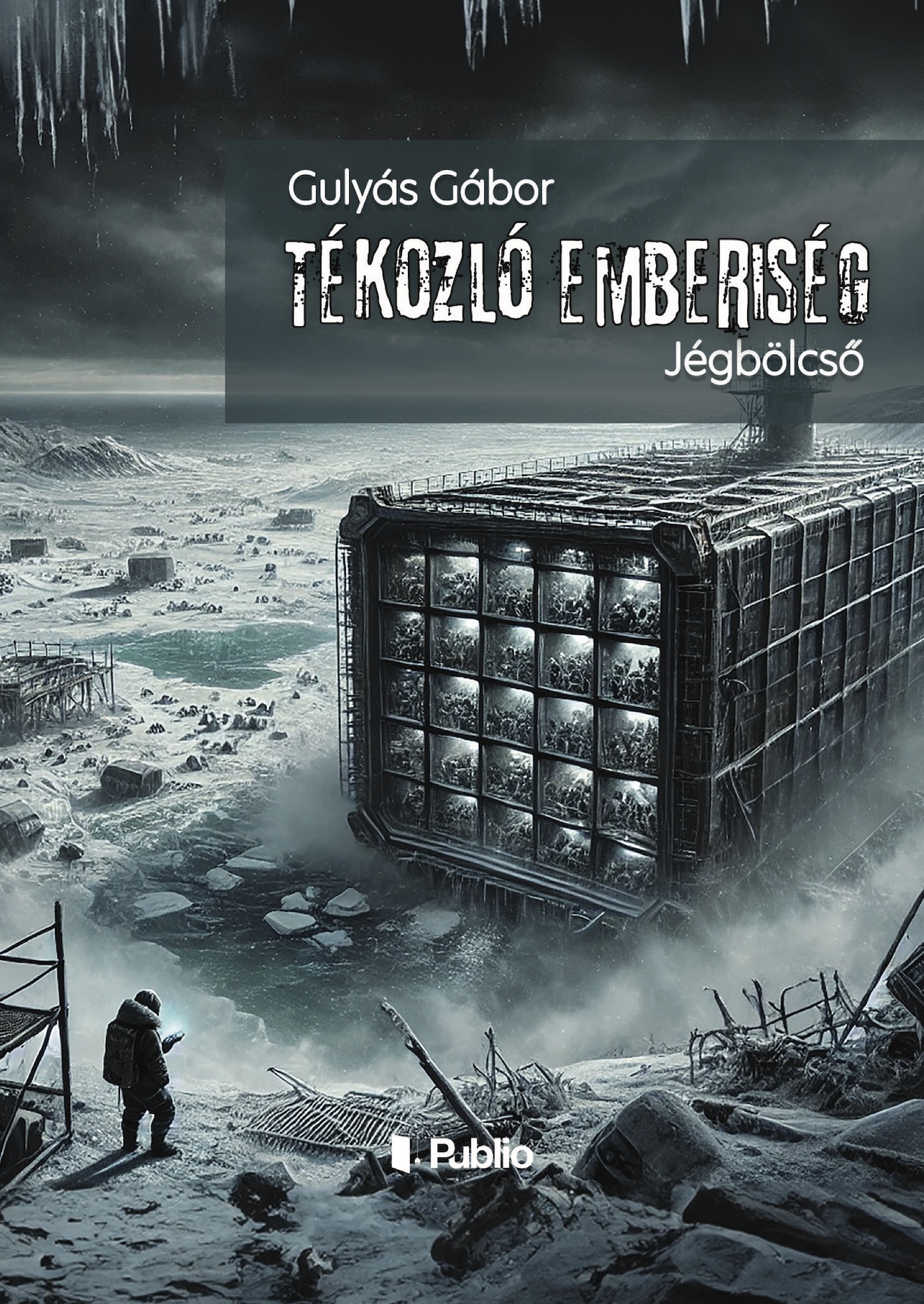 Gulyás Gábor - Tékozló emberiség [eKönyv: epub, mobi]