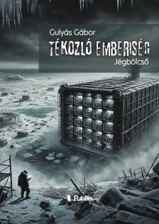 Gulyás Gábor - Tékozló emberiség [eKönyv: epub, mobi]