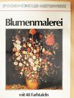 Heide Rauhut - Blumenmalerei [antikvár]