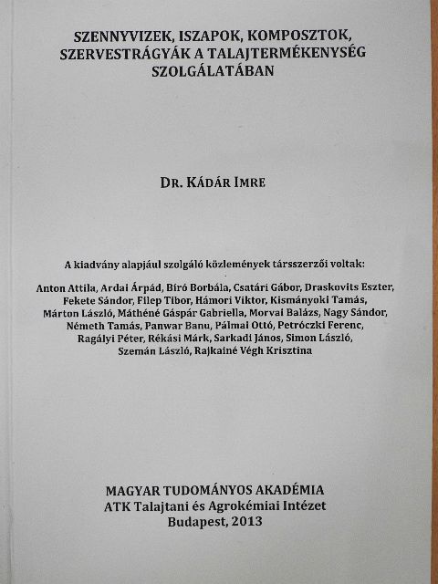 Dr. Kádár Imre - Szennyvizek, iszapok, komposztok, szervestrágyák a talajtermékenység szolgálatában [antikvár]