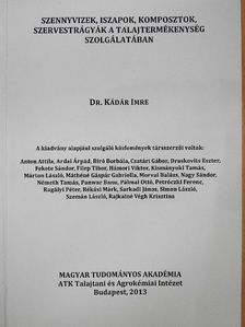 Dr. Kádár Imre - Szennyvizek, iszapok, komposztok, szervestrágyák a talajtermékenység szolgálatában [antikvár]