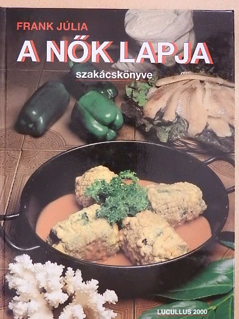 Frank Júlia - A Nők Lapja Szakácskönyve [antikvár]