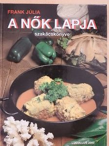 Frank Júlia - A Nők Lapja Szakácskönyve [antikvár]
