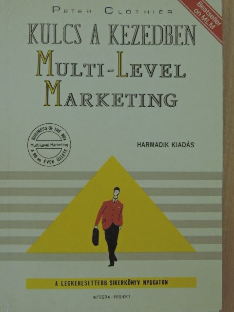 Peter Clothier - Kulcs a kezedben: Multi-Level Marketing [antikvár]