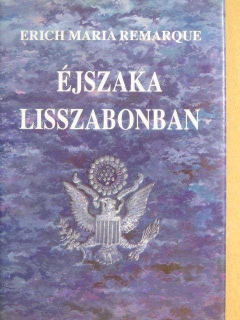 Erich Maria Remarque - Éjszaka Lisszabonban [antikvár]