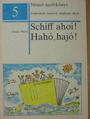 Liksay Mária - Schiff ahoi! [antikvár]