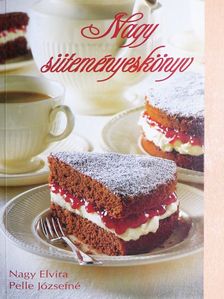 Nagy Elvira - Nagy süteményeskönyv [antikvár]