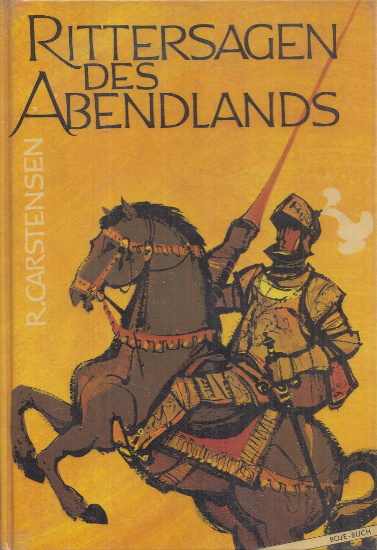 CARSTENSEN, RICHARD - Rittersagen des Abendlandes [antikvár]