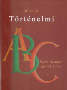 Sikli László - Történelmi ABC [antikvár]