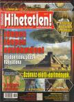 Szűcs Róbert (főszerk.) - Hihetetlen! magazin 2016. december XVI. évfolyam 12. (182.) szám [antikvár]