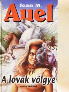 Jean M. Auel - A lovak völgye [antikvár]