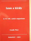 Czanik Péter - Isten a király [antikvár]