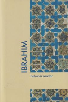 Halmosi Sándor - Ibrahim [antikvár]