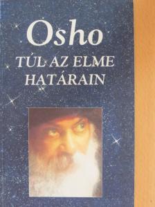 Osho - Túl az elme határain [antikvár]