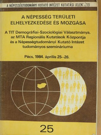 Bies Klára - A népesség területi elhelyezkedése és mozgása [antikvár]