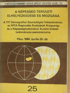 Bies Klára - A népesség területi elhelyezkedése és mozgása [antikvár]