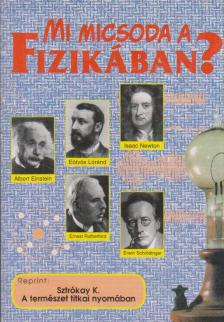SZTRÓKAY KÁLMÁN - Mi micsoda a fizikában? [antikvár]