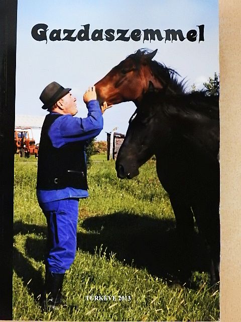 Balogh Jánosné Horváth Terézia - Gazdaszemmel [antikvár]