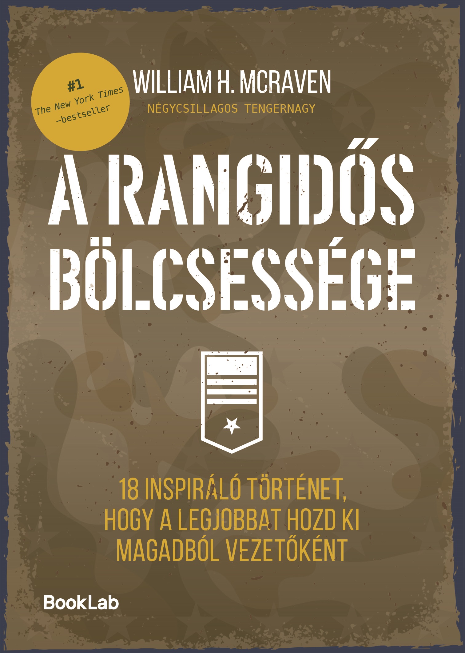 William H. McRaven - A rangidős bölcsessége