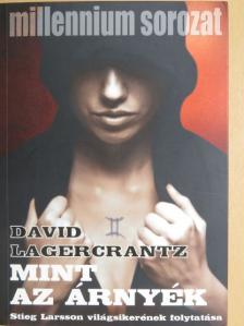 David Lagercrantz - Mint az árnyék [antikvár]