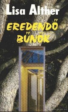 Alther, Lisa - Eredendő bűnök [antikvár]
