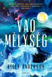 Kelly Anderson - Vad mélység