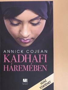 Annick Cojean - Kadhafi háremében [antikvár]