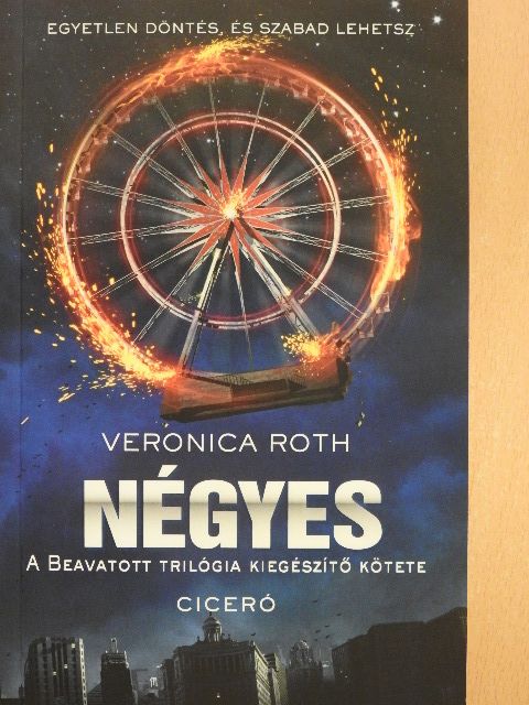 Veronica Roth - Négyes  [antikvár]