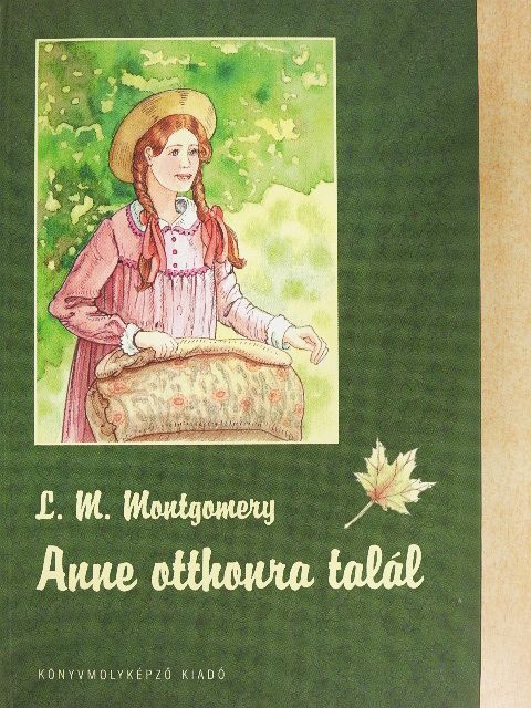 L. M. Montgomery - Anne otthonra talál [antikvár]