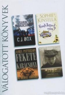 Peacock, Caro, BOX, C.J., Sophie Kinsella, James Patterson - Zsaruk paradicsoma / Emlékszel rám? / Fekete karácsony / Halál hajnalban [antikvár]