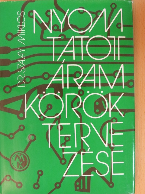 Dr. Szalay Miklós - Nyomtatott áramkörök tervezése [antikvár]