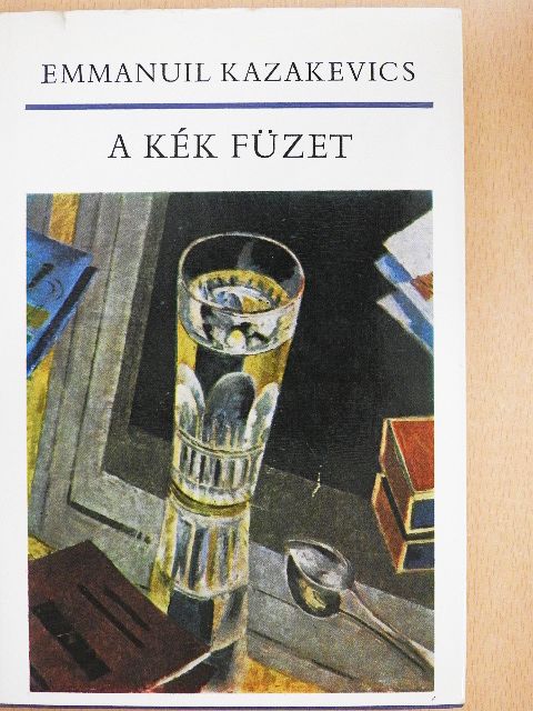 Emmanuil Kazakevics - A kék füzet [antikvár]